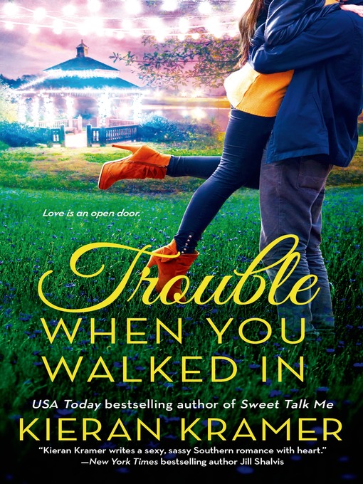 Title details for Trouble When You Walked In by Kieran Kramer - Available